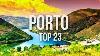 23 Best Places To Visit In Porto Portugal In 2024 Travel Guide